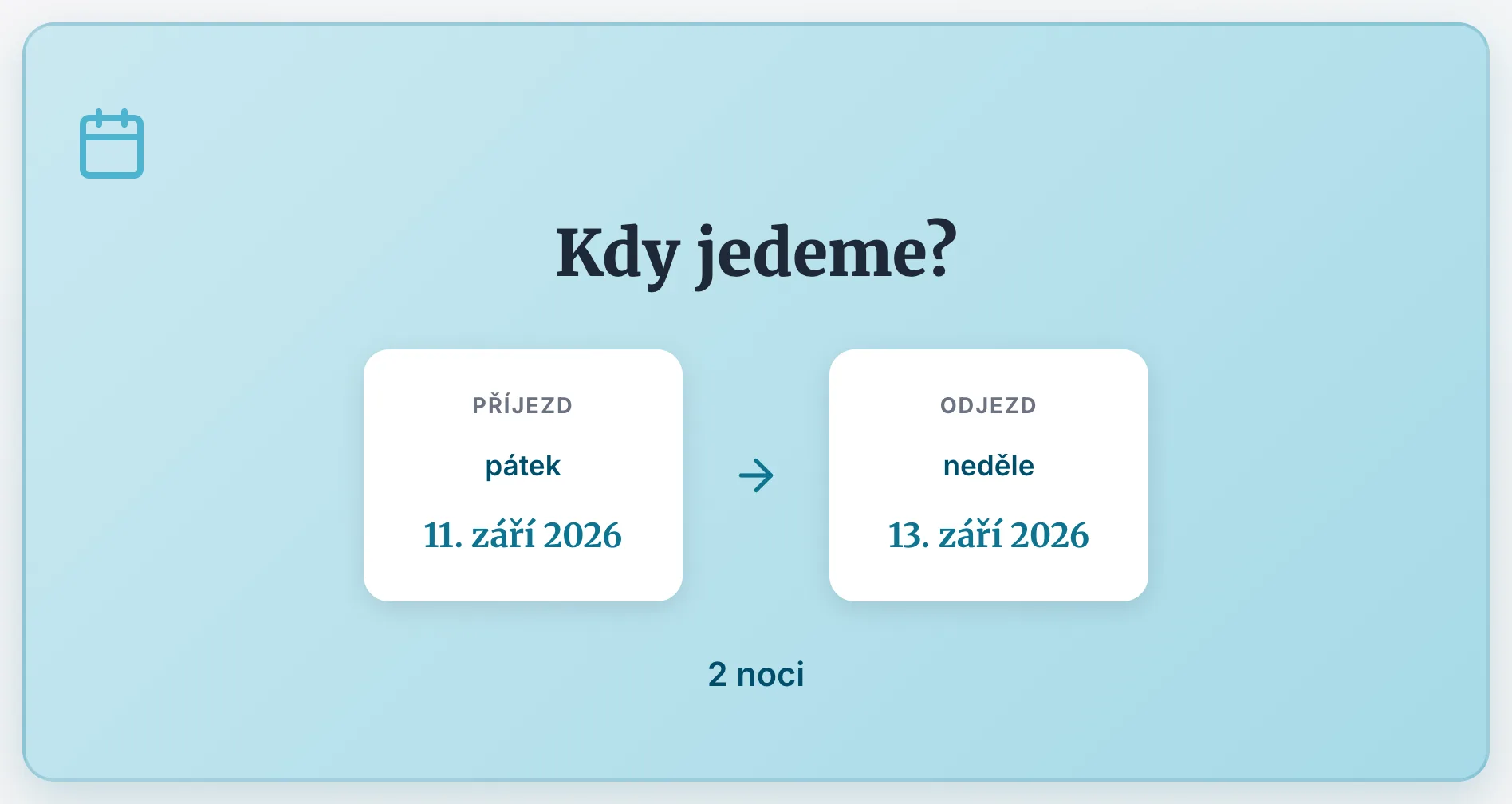 Pohled Informace s termínem příjezdu a odjezdu